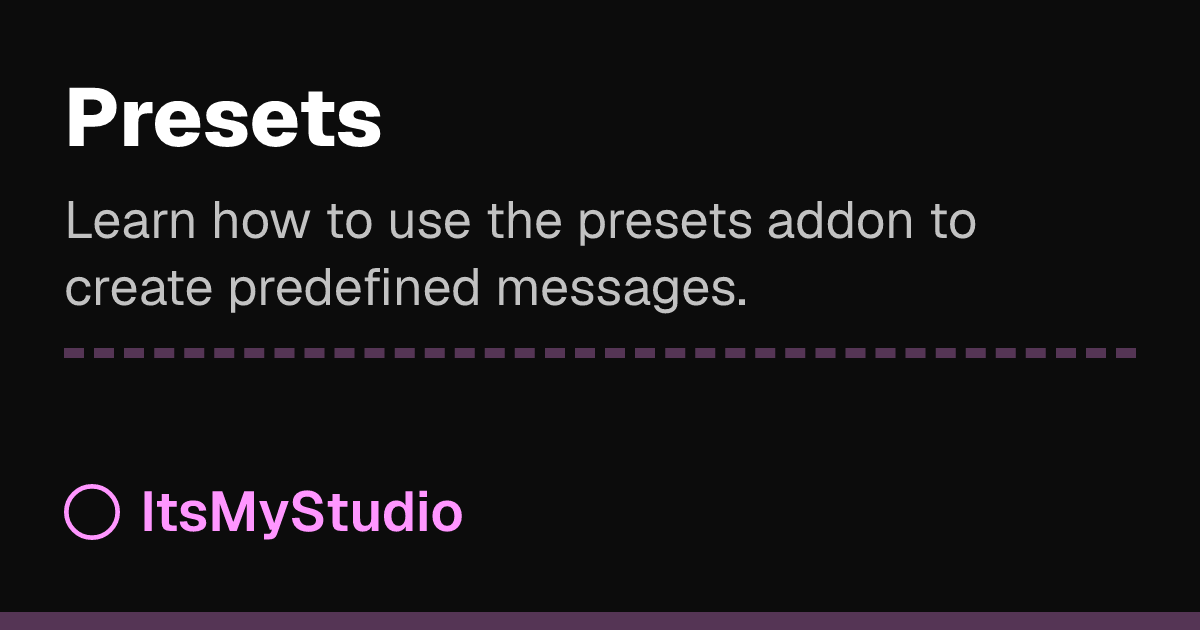 Presets